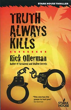 Truth Always Kills by Rick Ollerman