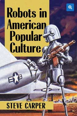 Robots in American Popular Culture