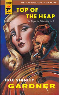 Top of the Heap by Erle Stanley Gardner