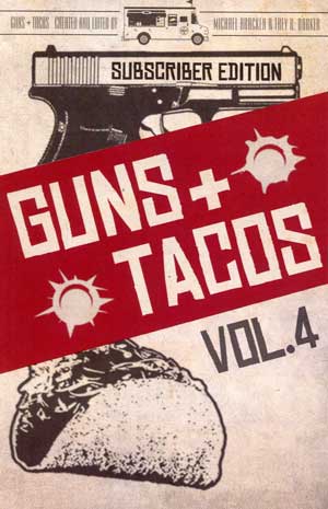 Guns + Tacos Vol. 4