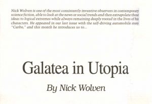 Nick Wolven “Galatea in Utopia”