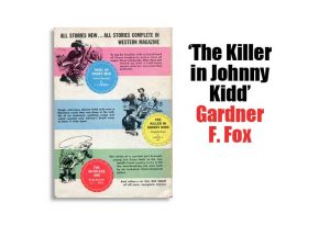 “The Killer in Johnny Kidd” Gardner F. Fox