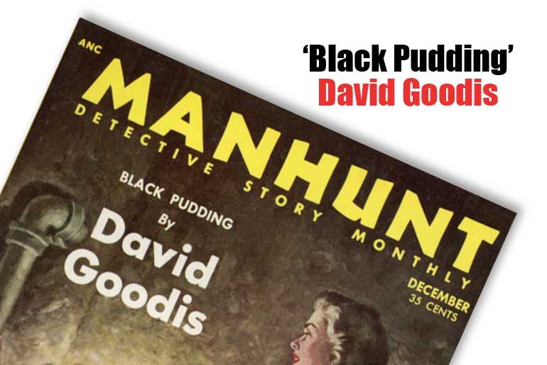 Black Pudding by David Goodis