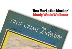 “Hex Marks the Murder” Manly Wade Wellman