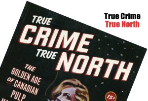 True Crime, True North