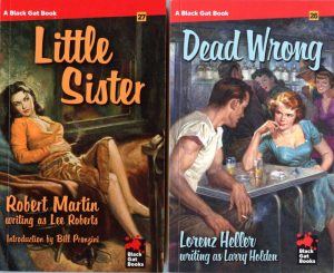 Dead Wrong by Lorenz Heller, Little Sister by Robert Martin