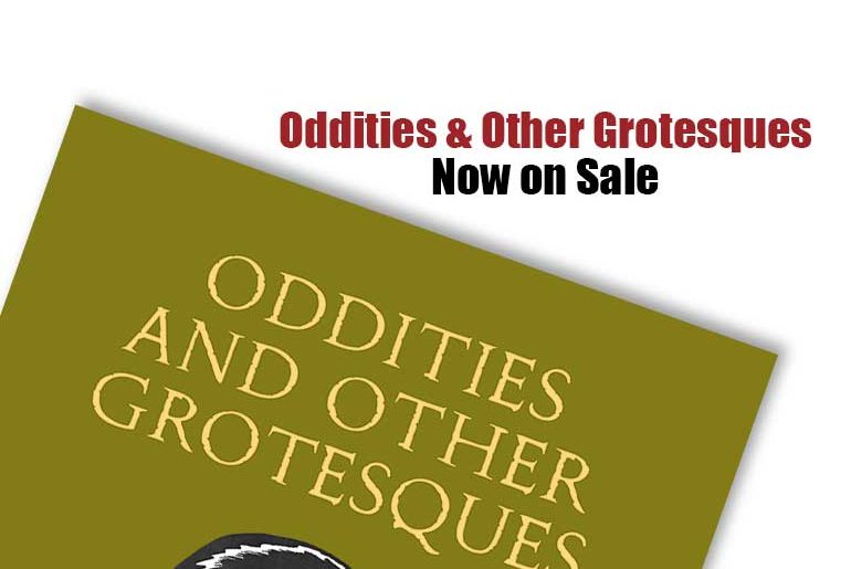 Oddities and Other Grotesques