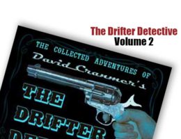 The Collected Adventures of The Drifter Detective Vol. 2