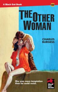 Black Gat 60: The Other Woman by Charles Burgess