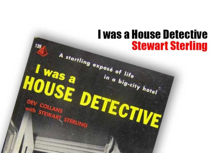 I was a House Detective by Stewart Sterling