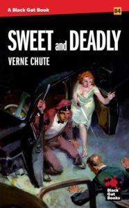 BG84: Sweet and Deadly by Verne Chute